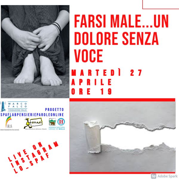 "Farsi male... un dolore senza voce. L'autolesionismo in adolescenza